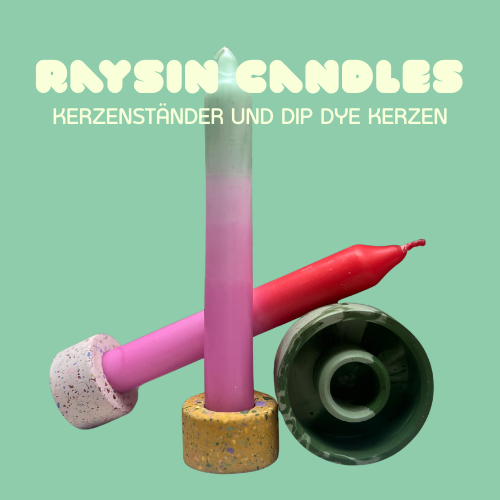 RAYSIN CANDLESTICKS Kerzenständer gießen & Dip Dye Kerzen selber herstellen