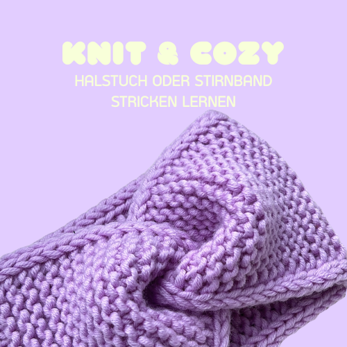 STRICKEN LERNEN - Mache dir dein eigenes Halstuch oder Stirnband