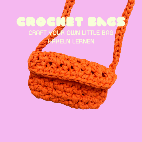 LEVEL UP CROCHET WORKSHOP – Häkel dir deine eigene kleine Summerbag